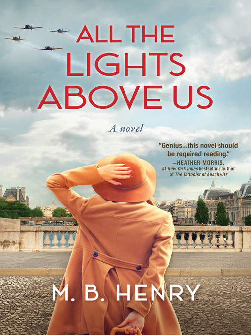 Title details for All the Lights Above Us by M. B. Henry - Available